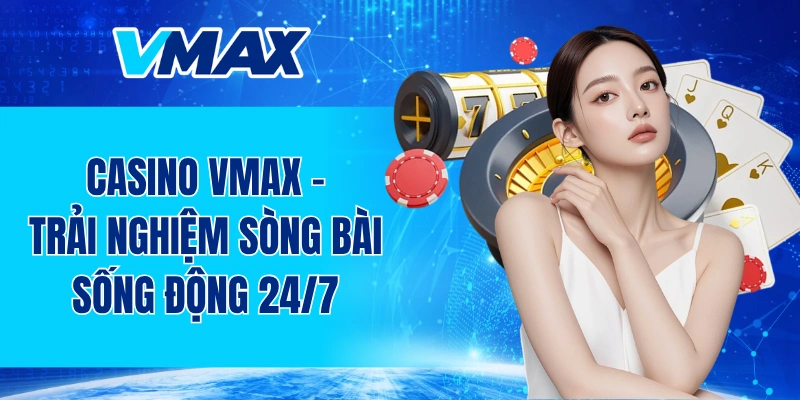casino VMAX