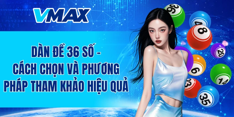 dàn đề 36 số